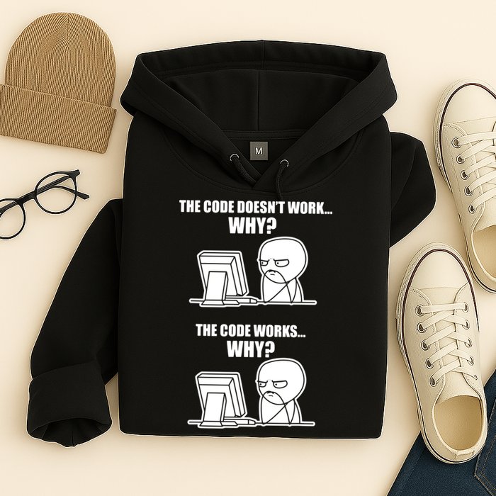 Funny Programmer Code Works Why Meme Tee Hoodie