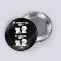 Funny Programmer Code Works Why Meme Tee Button