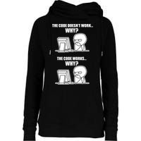 Funny Programmer Code Works Why Meme Tee Womens Funnel Neck Pullover Hood