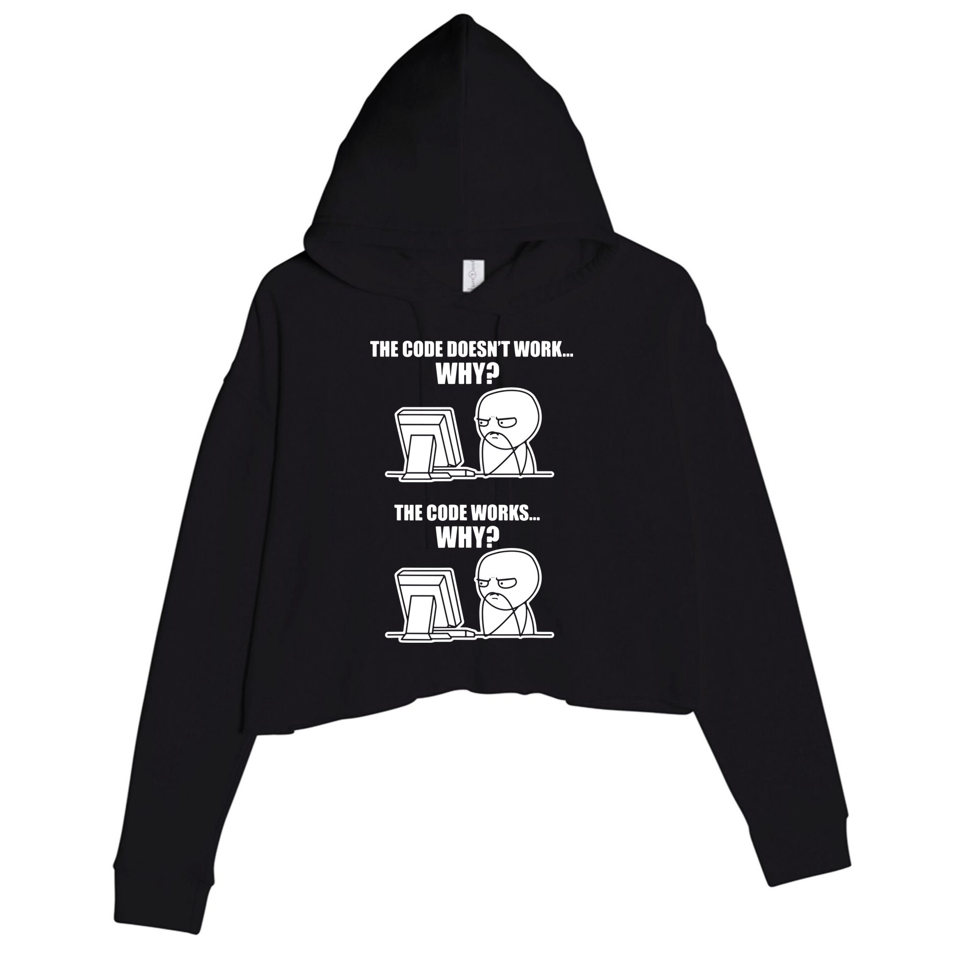 Funny Programmer Code Works Why Meme Tee Crop Fleece Hoodie