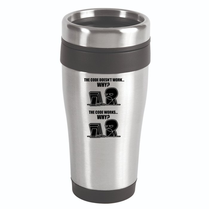 Funny Programmer Code Works Why Meme Tee 16oz Travel Tumbler
