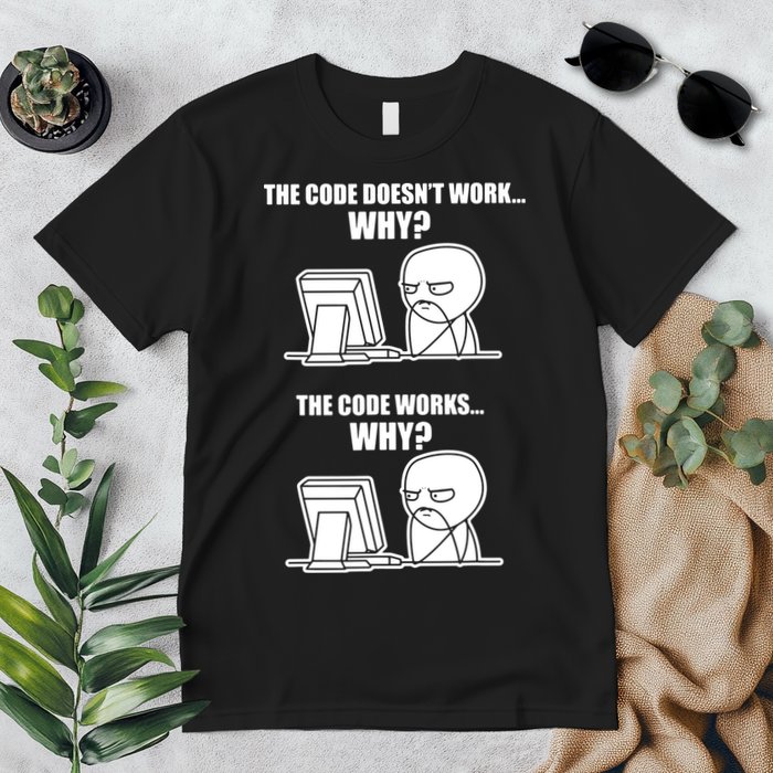Funny Programmer Code Works Why Meme Tee Premium T-Shirt