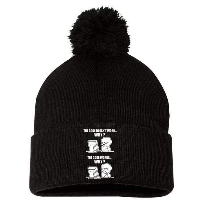 Funny Programmer Code Works Why Meme Tee Pom Pom 12in Knit Beanie