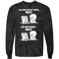 Funny Programmer Code Works Why Meme Tee Tie-Dye Long Sleeve Shirt