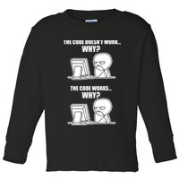 Funny Programmer Code Works Why Meme Tee Toddler Long Sleeve Shirt