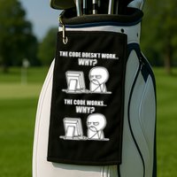 Funny Programmer Code Works Why Meme Tee Golf Towel