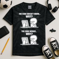 Funny Programmer Code Works Why Meme Tee Kids Tie-Dye T-Shirt