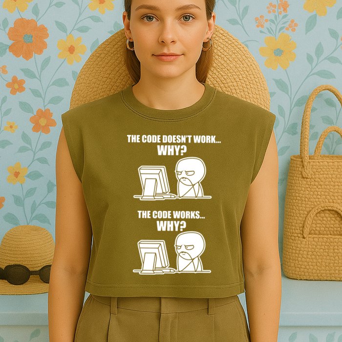 Funny Programmer Code Works Why Meme Tee Garment-Dyed Women's Muscle Tee