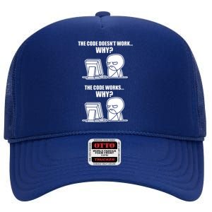 Funny Programmer Code Works Why Meme Tee High Crown Mesh Back Trucker Hat