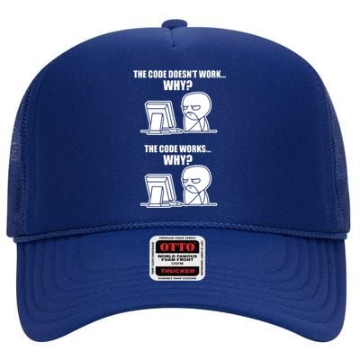 Funny Programmer Code Works Why Meme Tee High Crown Mesh Back Trucker Hat