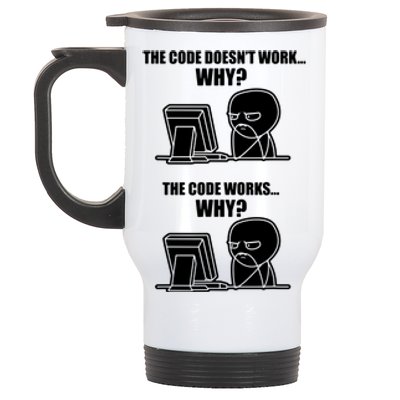 Funny Programmer Code Works Why Meme Tee Stainless Steel Travel Mug