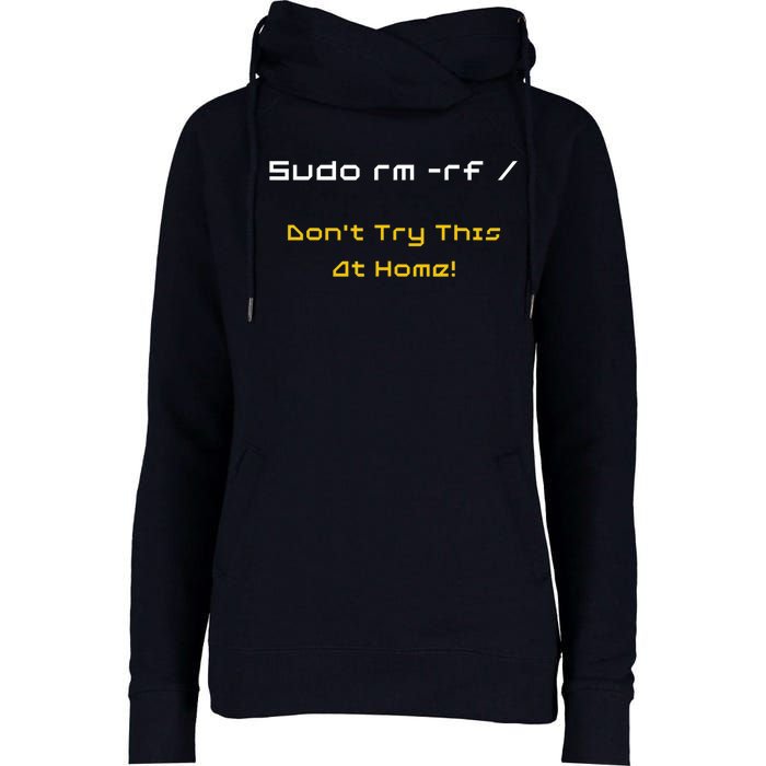 Funny Programmer Coding Code Coder Software Linux Sudo rm rf Womens Funnel Neck Pullover Hood