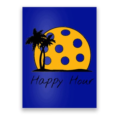 Fun Pickleball Cute Gift Happy Hour W/ Huge Pickleball Sunset Cute Gift Poster