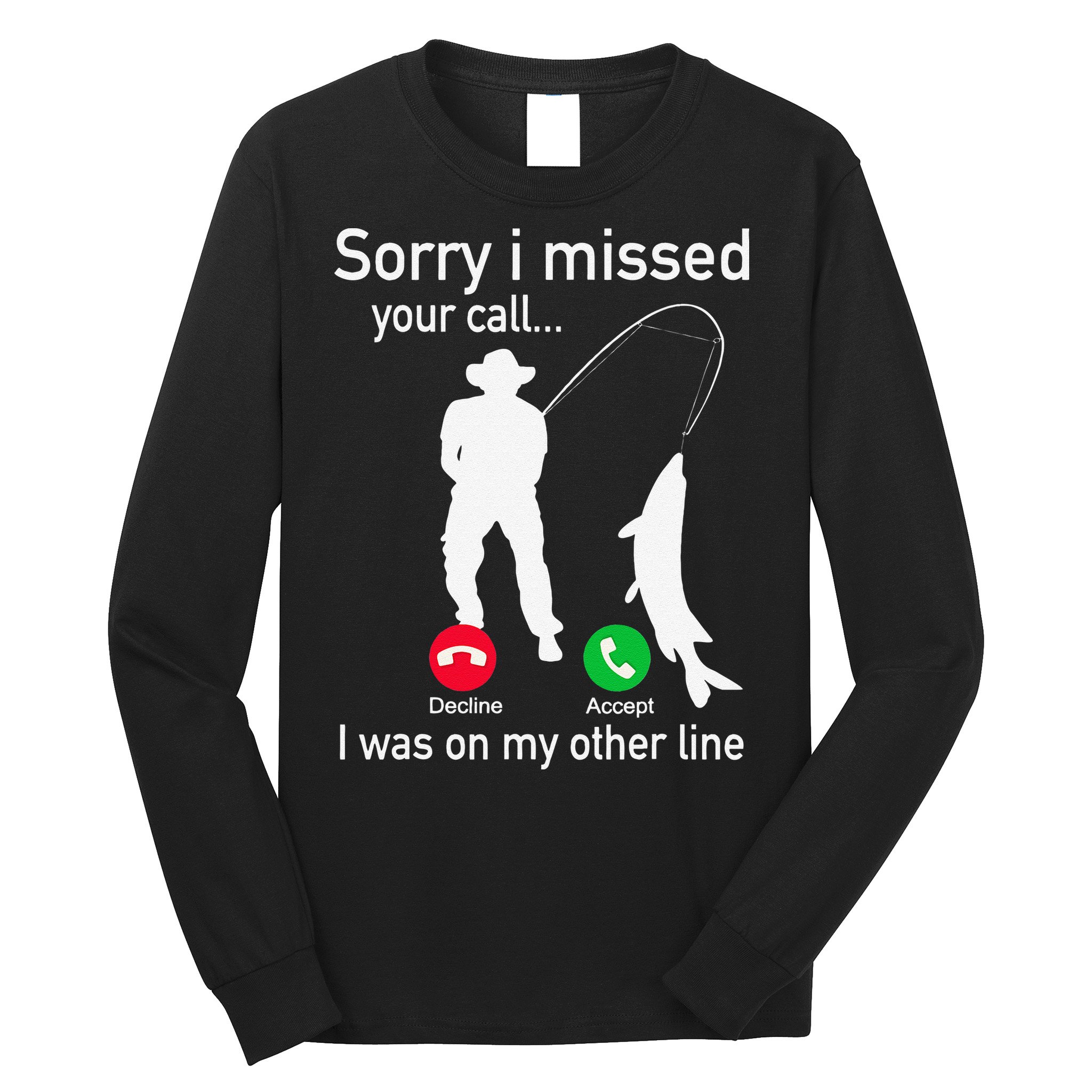 Fishing Phone Call With Fishing Line Funny Fish Fisherman Long Sleeve Shirt