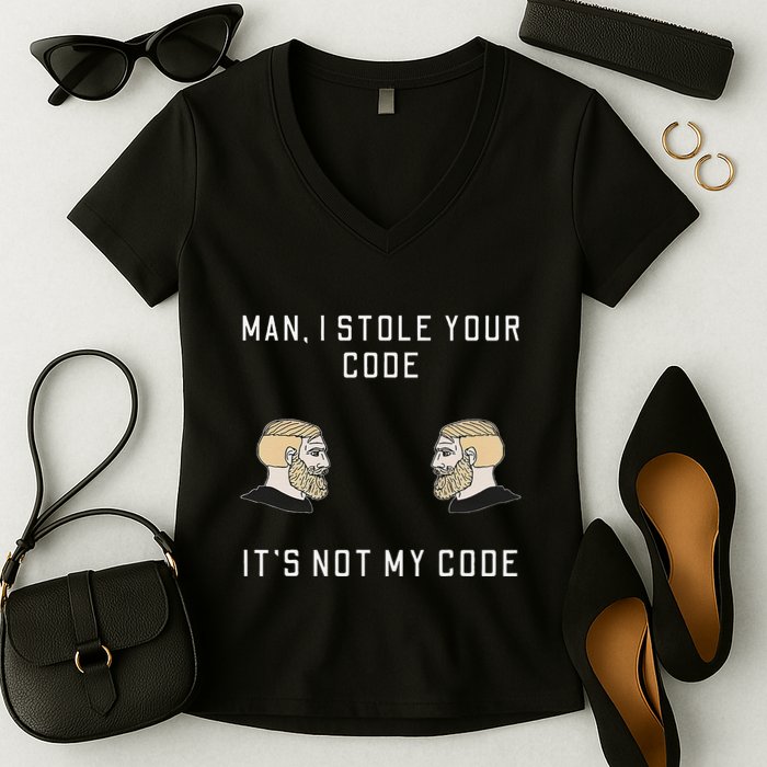 Funny Programmer Codding Meme I Stole Your Code Women's V-Neck T-Shirt