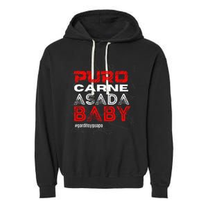 Funny Puro Carne Asada Baby Gorditoyguapo Garment-Dyed Fleece Hoodie