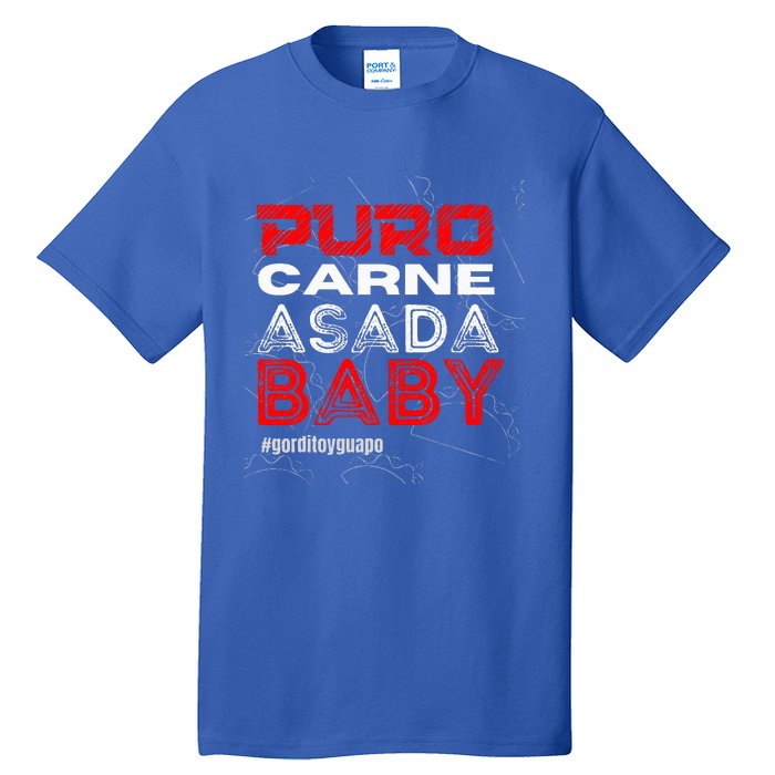 Funny Puro Carne Asada Baby Gorditoyguapo Tall T-Shirt