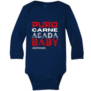 Funny Puro Carne Asada Baby Gorditoyguapo Baby Long Sleeve Bodysuit