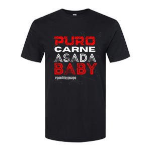 Funny Puro Carne Asada Baby Gorditoyguapo Softstyle CVC T-Shirt