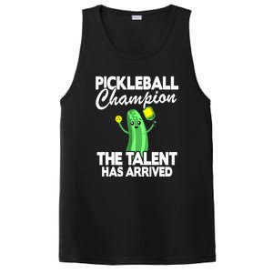 Funny Pickleball Champion The Talent Has Arrived Best Gift PosiCharge Competitor Tank