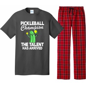 Funny Pickleball Champion The Talent Has Arrived Best Gift Pajama Set