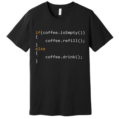 Funny Programmer Coffee Gift For Coders Premium T-Shirt