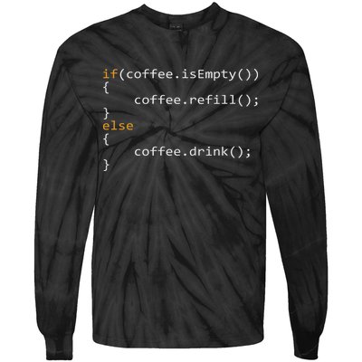Funny Programmer Coffee Gift For Coders Tie-Dye Long Sleeve Shirt