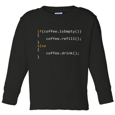 Funny Programmer Coffee Gift For Coders Toddler Long Sleeve Shirt