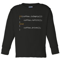 Funny Programmer Coffee Gift For Coders Toddler Long Sleeve Shirt