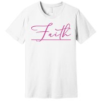 Faith Pink Christian Premium T-Shirt