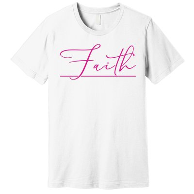 Faith Pink Christian Premium T-Shirt