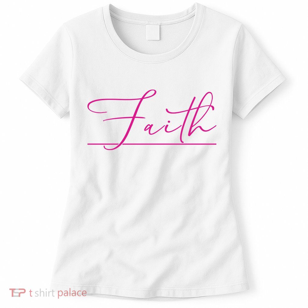 Faith Pink Christian Women's T-Shirt
