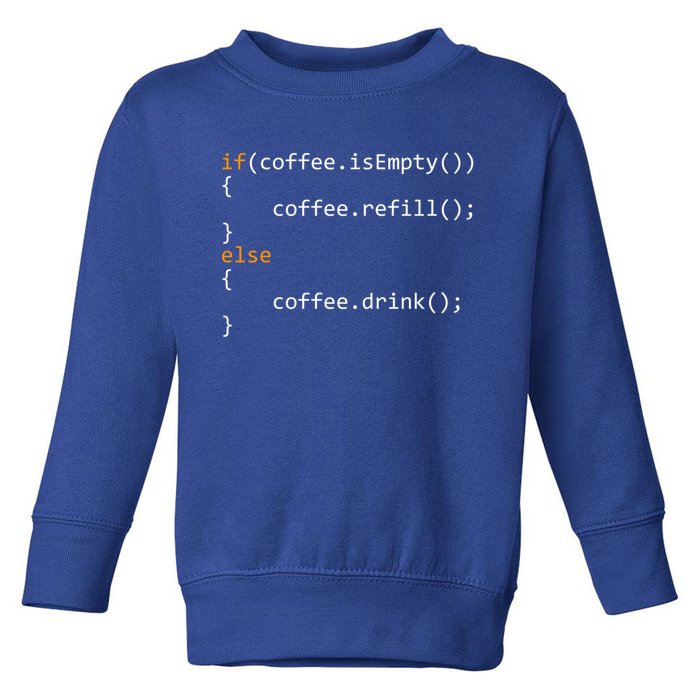 Funny Programmer Coffee Gift For Coders Gift Toddler Sweatshirt