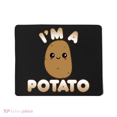 Funny Potato Costume Cute Kawaii Style Smiling I'm A Potato Gift Mousepad