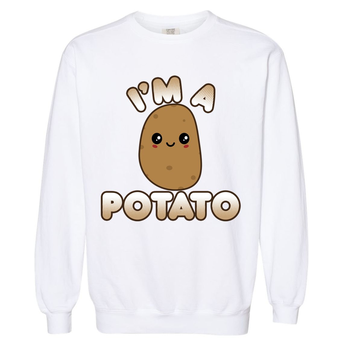 Funny Potato Costume Cute Kawaii Style Smiling I'm A Potato Gift Garment-Dyed Sweatshirt