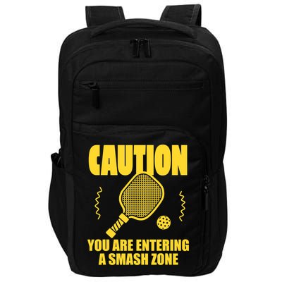 Funny Pickleball Caution You Are Entering Smash Zone Impact Tech Backpack