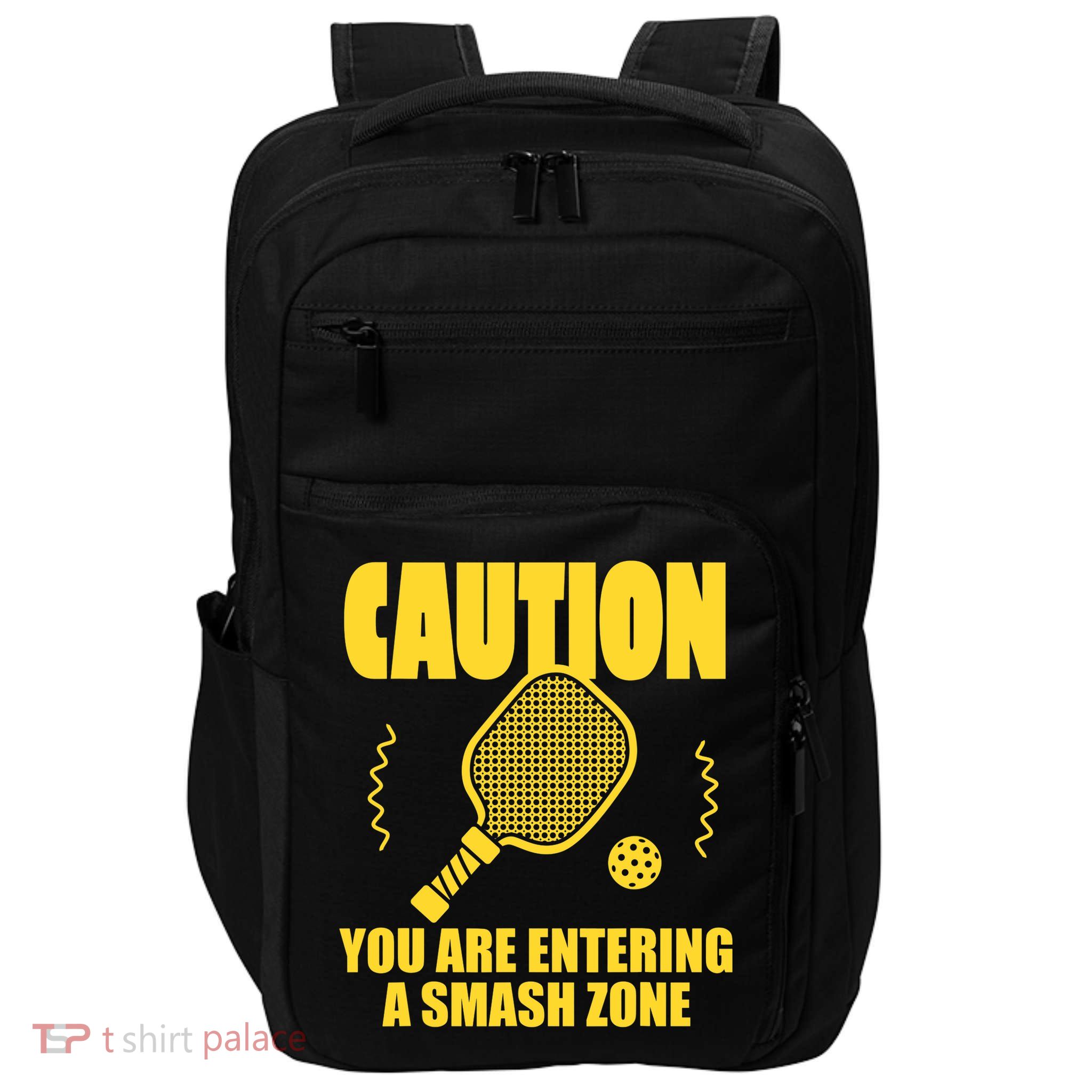 Funny Pickleball Caution You Are Entering Smash Zone Impact Tech Backpack