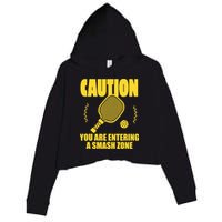 Funny Pickleball Caution You Are Entering Smash Zone Crop Fleece Hoodie