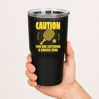 Funny Pickleball Caution You Are Entering Smash Zone Tumbler