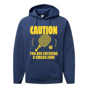 Funny Pickleball Caution You Are Entering Smash Zone Performance Fleece Hoodie