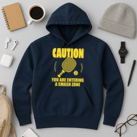 Funny Pickleball Caution You Are Entering Smash Zone Hoodie