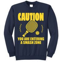 Funny Pickleball Caution You Are Entering Smash Zone Sweatshirt
