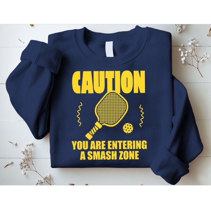 Funny Pickleball Caution You Are Entering Smash Zone Sweatshirt