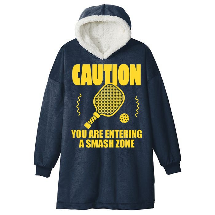 Funny Pickleball Caution You Are Entering Smash Zone Hooded Wearable Blanket