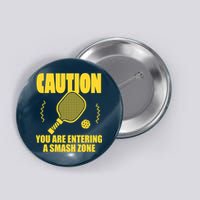 Funny Pickleball Caution You Are Entering Smash Zone Button