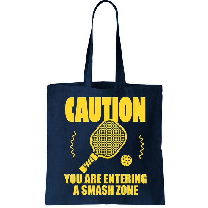 Funny Pickleball Caution You Are Entering Smash Zone Bag