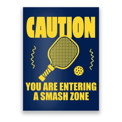 Funny Pickleball Caution You Are Entering Smash Zone Poster