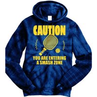 Funny Pickleball Caution You Are Entering Smash Zone Tie Dye Hoodie