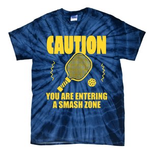 Funny Pickleball Caution You Are Entering Smash Zone Tie-Dye T-Shirt