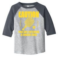 Funny Pickleball Caution You Are Entering Smash Zone Toddler Fine Jersey T-Shirt